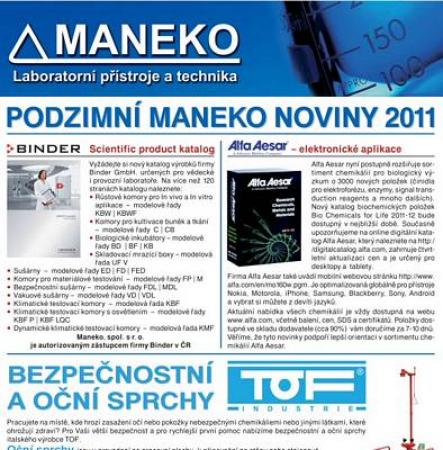 Právě vyšly PODZIMNÍ MANEKO NOVINY 2011! V novin&aacute;ch přestavujeme nov&eacute; pipety Gilson Pipetman M, př&iacute;pravky pro detekci s likvidaci mykoplazmy v buněčn&yacute;ch kultůr&aacute;ch,&nbsp;netoxick&eacute; barviva elektroforetick&yacute;ch gelů, nejti&scaron;&scaron;&iacute; lamin&aacute;rn&iacute; box na světě. Douf&aacute;me, že V&aacute;s potě&scaron;&iacute; na&scaron;e slevy nov&yacute;ch vah Sartorius M Serie, termocykl&eacute;ru Eppendorf a rozpou&scaron;tědel pro HPLC.